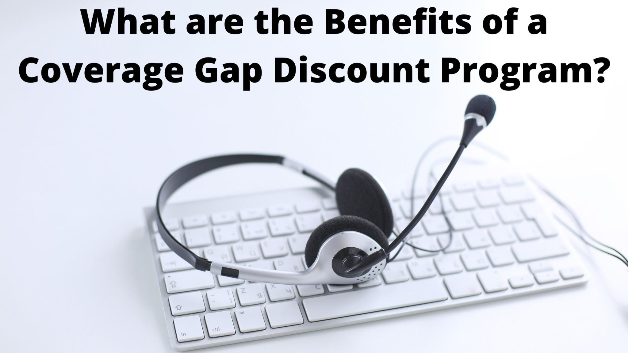 what-is-the-purpose-of-a-coverage-gap-discount-program