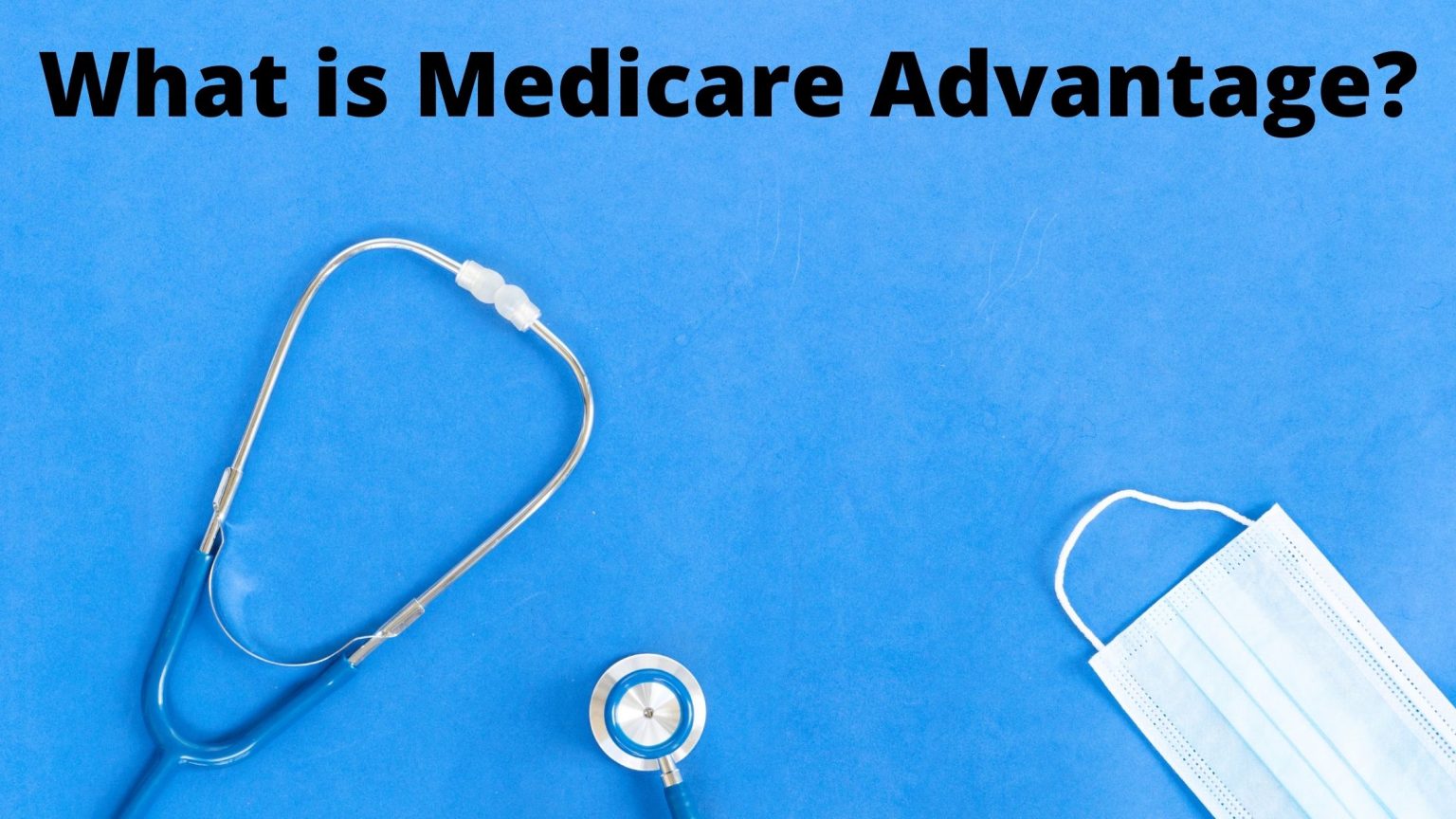 How To Compare Medicare Advantage Plans & Which Is Better For You?